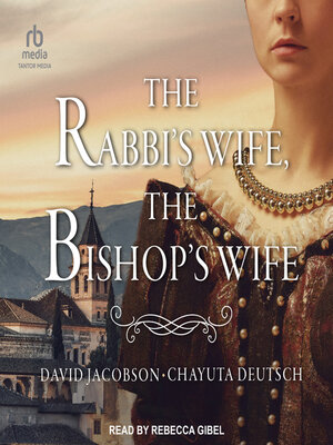 cover image of The Rabbi's Wife, the Bishop's Wife